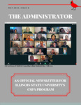 The Administrator, iss. 8, May 2021 by Illinois State University College Student Personnel Administration