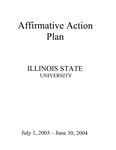 Affirmative Action Plan, 2003-2004 by Illinois State University