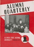 Alumni Quarterly, Volume 30 Number 1, February 1941 by Illinois State University