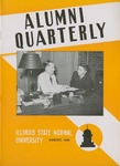 Alumni Quarterly, Volume 30 Number 3, August 1941 by Illinois State University