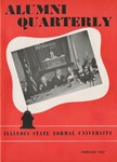 Alumni Quarterly, Volume 36 Number 1, February 1947 by Illinois State University