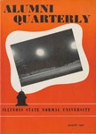 Alumni Quarterly, Volume 36 Number 3, August 1947 by Illinois State University