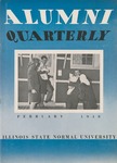 Alumni Quarterly, Volume 37 Number 1, February 1948 by Illinois State University
