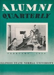 Alumni Quarterly, Volume 39 Number 1, February 1950 by Illinois State University