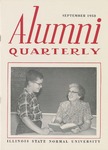 Alumni Quarterly, Volume 47 Number 3, September 1958 by Illinois State University