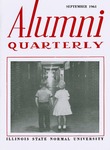 Alumni Quarterly, Volume 50 Number 3, September 1961 by Illinois State University