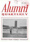 Alumni Quarterly, Volume 52 Number 2, May 1963 by Illinois State University