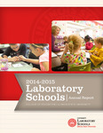 Laboratory Schools Annual Report, 2014-2015 by Laboratory Schools, Illinois State University