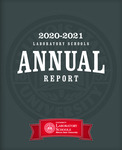 Laboratory Schools Annual Report, 2020-2021 by Laboratory Schools, Illinois State University