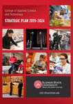 College of Applied Science and Technology Strategic Plan, 2019-2024 by College of Applied Science and Technology, Illinois State University