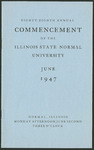 Illinois State Normal University, Eighty-Eighth Annual Commencement, June 2, 1947