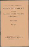 Illinois State Normal University, Ninety-Third Annual Commencement, August 8, 1952