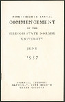Illinois State Normal University, Ninety-Eighth Annual Commencement, June 8, 1957