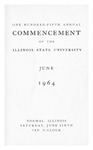 Illinois State University, One Hundred-Fifth Annual Commencement, June 6, 1964