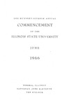 Illinois State University, One Hundred-Seventh Annual Commencement, June 11, 1966