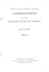 Illinois State University, One Hundred-Eighth Annual Commencement, August 11, 1967