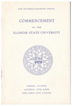 Illinois State University, One Hundred-Eleventh Annual Commencement, June 6, 1970