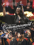 Illinois State University, One Hundred and Fifty-Fifth Annual Commencement, May 9, 2014 by Illinois State University