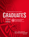 Illinois State University, One Hundred and Sixty-Second Annual Commencement, May 2021 by Illinois State University