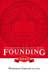 Illinois State University Founding Celebration program, February 20, 2020 by Illinois State University