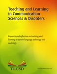 Teaching and Learning in Communication Sciences and Disorders