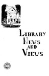 Library News and Views, June 1967 by Milner Library