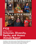 Inclusion, Diversity, Equity, and Access Annual Report, Fiscal Year 2022 by April K. Anderson-Zorn, Elizabeth Babin, Karmine Beecroft, Chad E. Buckley, Susan Franzen, Mallory Jallas, Laura Killingsworth, Heather Koopmans, Rachel E. Scott, Lindsey Skaggs, and Eric Willey