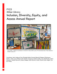 Inclusion, Diversity, Equity, and Access Annual Report, Fiscal Year 2023 by April K. Anderson-Zorn, Elizabeth Babin, Karmine Beecroft, Rebecca Fitzsimmons, Mallory Jallas, Laura Killingsworth, Heather Koopmans, Maddi Loiselle, Jean MacDonald, Joshua Newport, Vanette Schwartz, Lindsey Skaggs, Caitlin Stewart, Cassie Thayer-Styes, Angela Yon, and Eric Willey