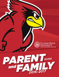 Parent and Family Guide, 2016-2017 by Illinois State University, Dean of Students Office, Parent and Family Services