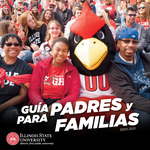 Guía Para Padres y Familias, 2020-2021 by Illinois State University, Dean of Students Office, Parent and Family Services