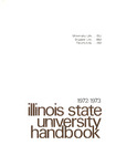Illinois State University Handbook, 1972-1973 by Illinois State University