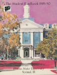 Illinois State University Student Handbook, 1989-1990 by Office of Student Life and Programs