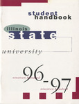 Illinois State University Student Handbook, 1996-1997 by Office of Student Life
