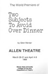 Two Subjects to Avoid Over Dinner by School of Theatre and Dance