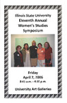 Eleventh Annual Women's Studies Symposium Program, 2006 by Illinois State University, Women's Studies Program