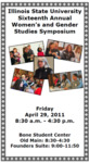 Sixteenth Annual Women's and Gender Studies Symposium Program, 2011 by Illinois State University, Women's and Gender Studies Program